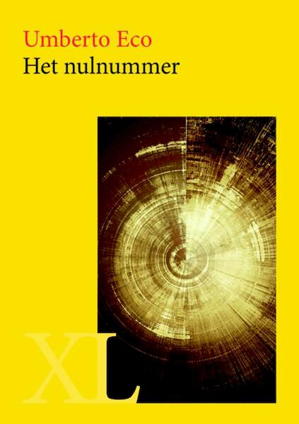 Het nulnummer - Umberto Eco (ISBN 9789046311738)