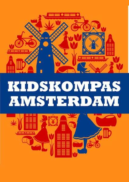 Kidskompas Amsterdam - Janneke van Amsterdam, Dagmar Jeurissen (ISBN 9789081985215)