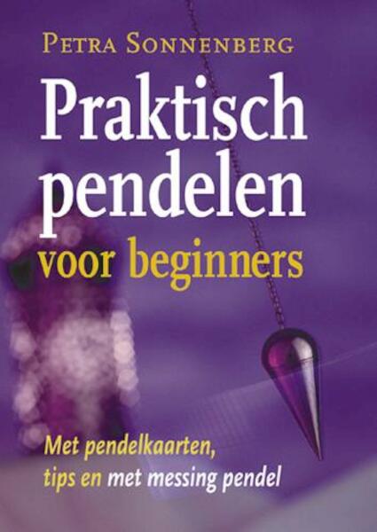 Praktisch pendelen voor beginners - Petra Sonnenberg (ISBN 9789063784225)