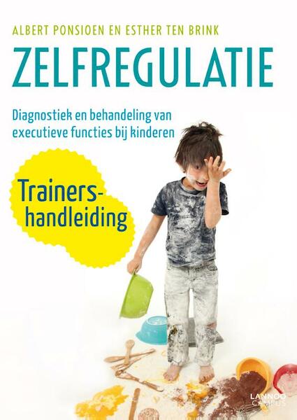 Zelfregulatie trainershandleiding - Albert Ponsioen, Esther ten Brink (ISBN 9789401416627)