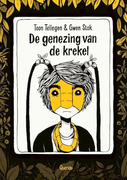 De genezing van de krekel - Toon Tellegen, Gwen Stok (ISBN 9789021416267)