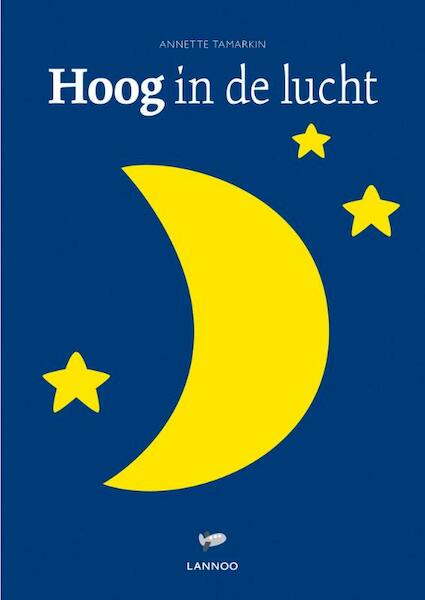 Hoog in de lucht - Annette Tamarkin (ISBN 9789020999419)