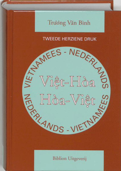 Vietnamees-Nederlands, Nederlands-Vietnamees woordenboek = Tu dien Viet-Hoa, Hoa-Viet - T.V. Binh (ISBN 9789054831099)