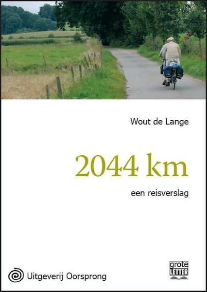 2044 km - grote letter uitgave - Wout de Lange (ISBN 9789461011695)