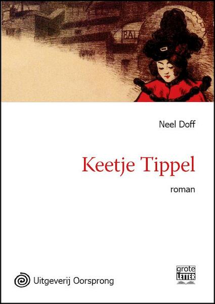 Keetje Tippel - grote letter uitgave - Neel Doff (ISBN 9789461011800)