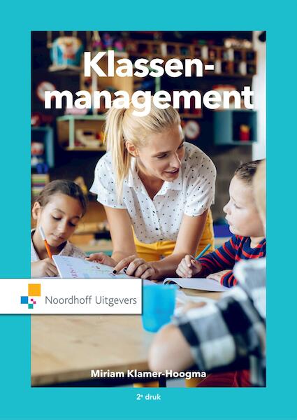 Klassenmanagement - Miriam Klamer-Hoogma (ISBN 9789001889715)