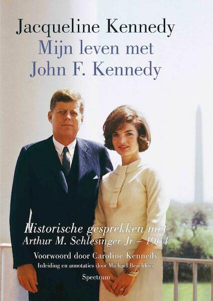 Mijn leven met John F. Kennedy - Caroline Kennedy (ISBN 9789000305223)