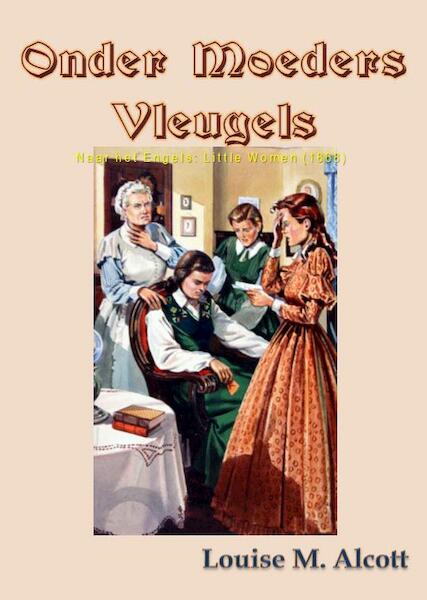 Onder moeders vleugels - Louise M. Alcott (ISBN 9789491872815)