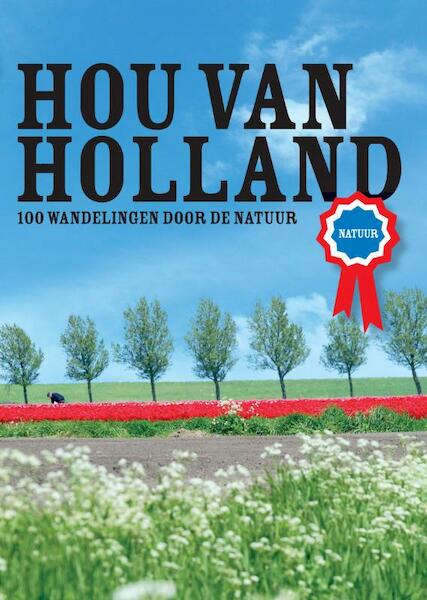 Hou van Holland - natuur - Marjolein den Hartog (ISBN 9789057674730)