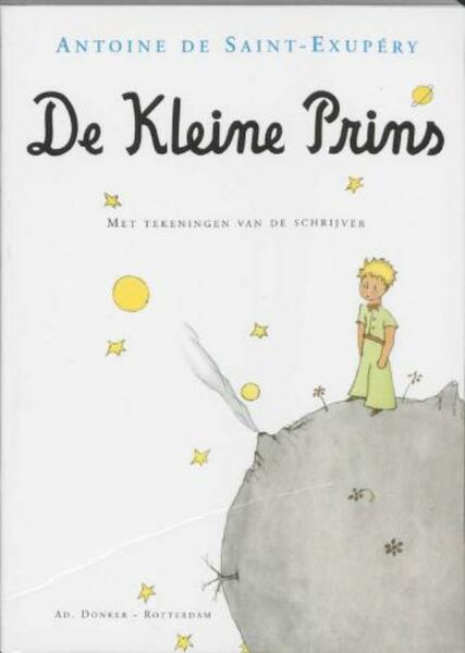 De kleine prins - Antoine de Saint Exupéry (ISBN 9789061006398)