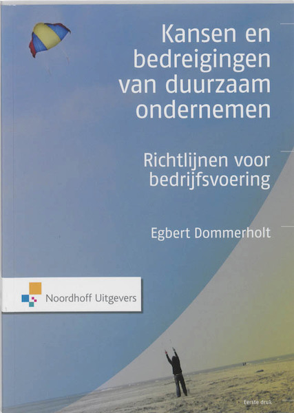 Kansen en bedreigingen van duurzaam ondernemen - Egbert Dommerholt (ISBN 9789001802424)