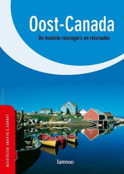 Oost Canada - Bernd Wagner, B. Wagner (ISBN 9789020983401)
