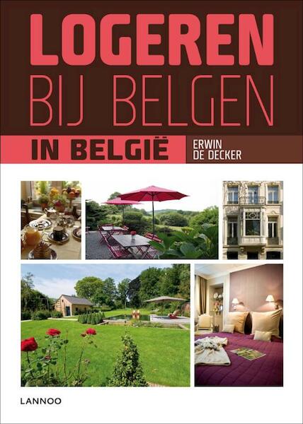 Logeren bij Belgen in België - Erwin de Decker (ISBN 9789020992786)