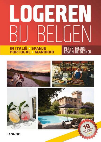 Logeren bij Belgen in Italie, Spanje, Portugal en Marokko - Erwin De Decker, Peter Jacobs (ISBN 9789401416528)