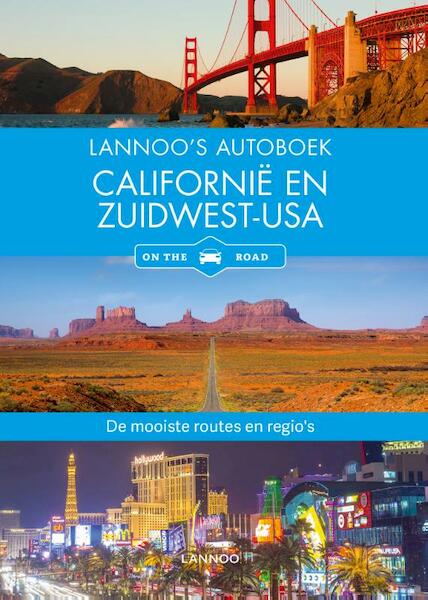 Lannoo's autoboek - Californië en Zuidwest-USA on the road - Horst Schmidt-Brümmer (ISBN 9789401429764)
