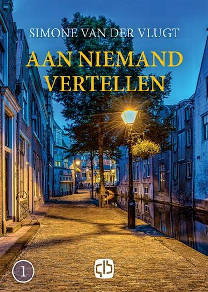 Aan niemand vertellen - grote letter uitgave - Simone van der Vlugt (ISBN 9789036431484)