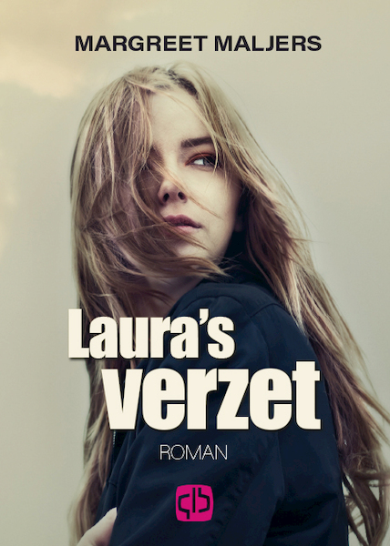 Laura's verzet - Margreet Maljers (ISBN 9789036437400)