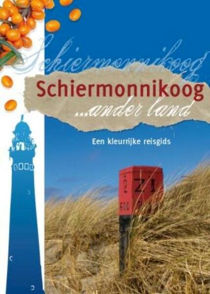 Schiermonnikoog ... ander land - J. de Kruyf, Jolanda de Kruyf, R. Tienkamp, Roelof Tienkamp (ISBN 9789033008962)