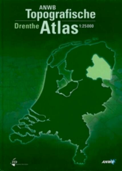 ANWB Topografische atlas Drenthe - (ISBN 9789018023645)