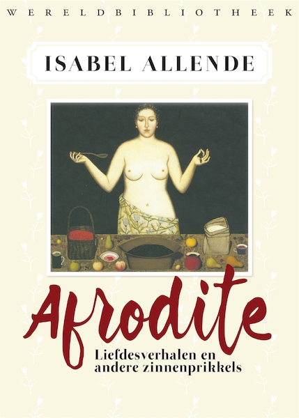 Afrodite - Isabel Allende, Panchita Llona (ISBN 9789028442740)