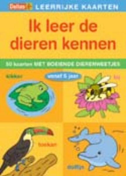 ik leer de dieren kennen - (ISBN 9789044722246)