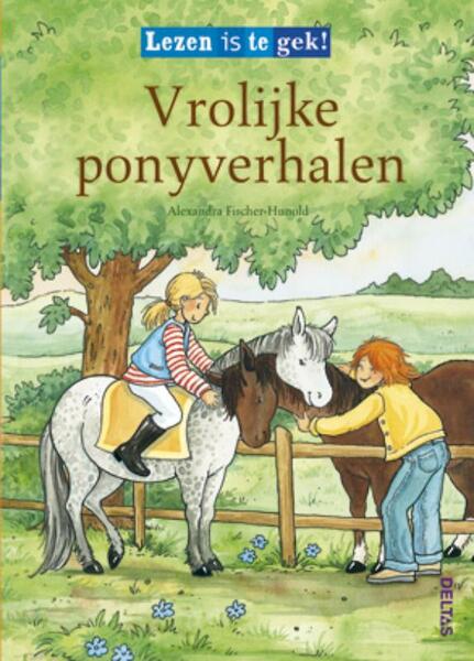 Lezen is te gek! Vrolijke ponyverhalen - Alexandra Fischer-Hunold (ISBN 9789044727517)