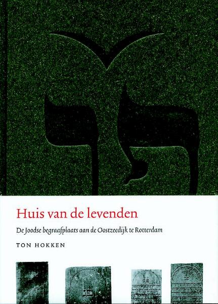 Huis van de levenden - Ton Hokken (ISBN 9789059970854)