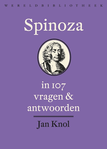 Spinoza in 107 vragen en antwoorden - Jan Knol (ISBN 9789028426351)