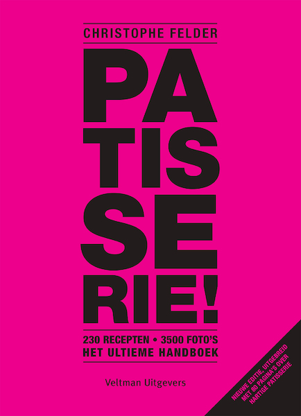 Patisserie! - Christophe Felder (ISBN 9789048319992)