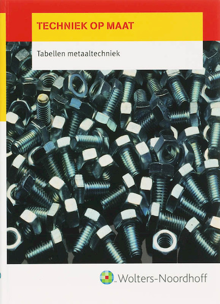 Metaaltechniek Tabellen - C.W.A Lammers (ISBN 9789001307561)