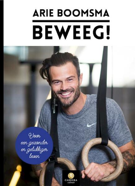 Beweeg! - Arie Boomsma, Klaas Boomsma (ISBN 9789048832347)