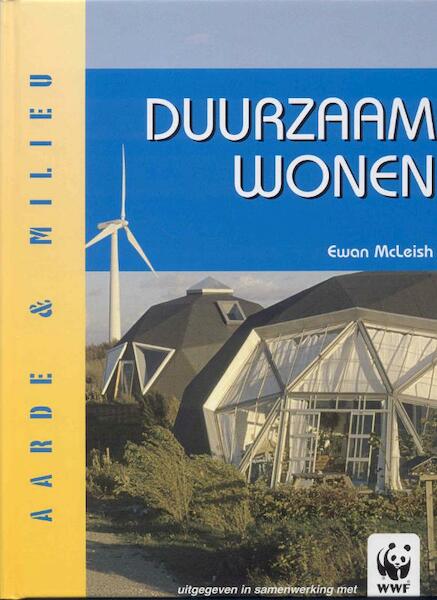 Duurzaam wonen - Ewan McLeish (ISBN 9789055661848)