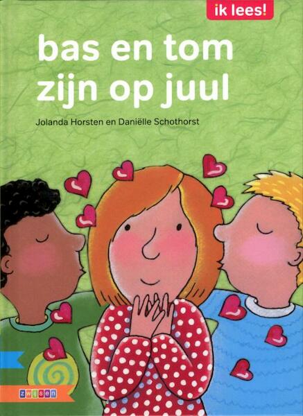 bas en tom zijn op juul - Jolanda Horsten (ISBN 9789048709878)