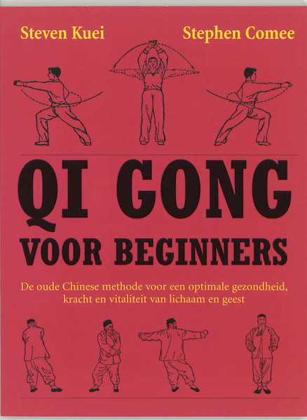 Qi gong voor beginners - S. Kuei (ISBN 9789060305577)