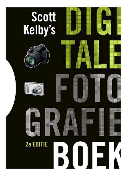 Scott Kelbys digitale fotografie boek - Scott Kelby (ISBN 9789043026857)