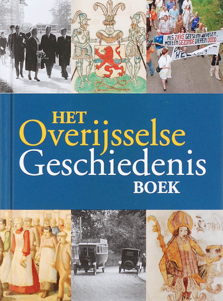 Het Overijsselse Geschiedenis Boek - J. ten Hove (ISBN 9789040083976)