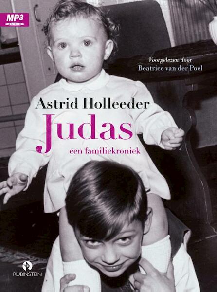 Judas - Astrid Holleeder (ISBN 9789047623328)