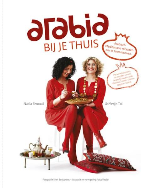 Arabia bij je thuis - Merijn Tol, Nadia Zerouali (ISBN 9789021552200)