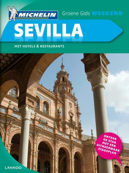 Sevilla groene gids weekend editie 2011 - (ISBN 9789020993813)