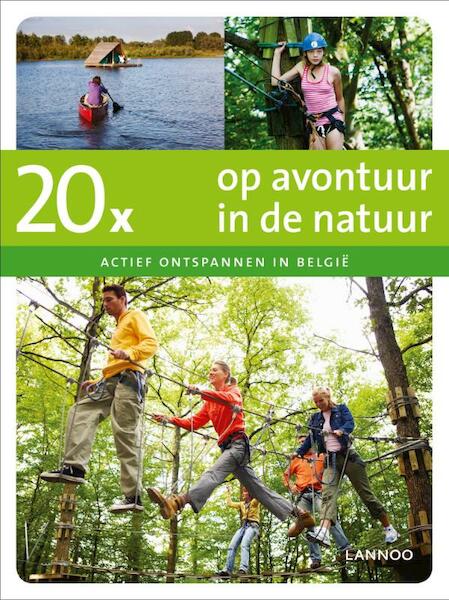 20 X Avontuurlijk er op uit - Luc van Bakel (ISBN 9789020996302)