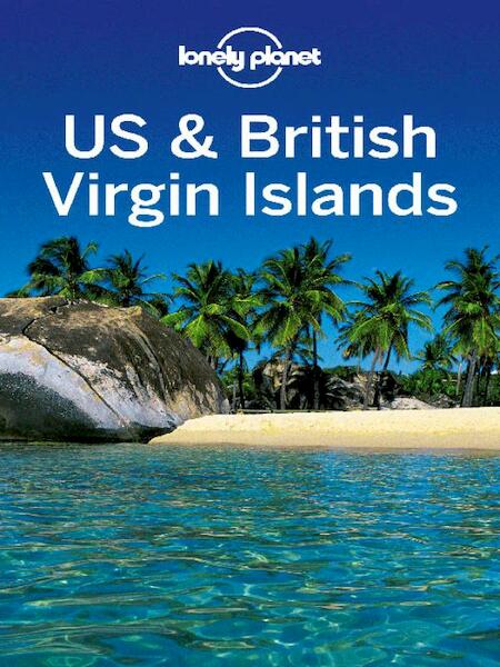 Lonely Planet Regional Guide Us & British Virgin Islands - Karla Zimmerman (ISBN 9781742206622)