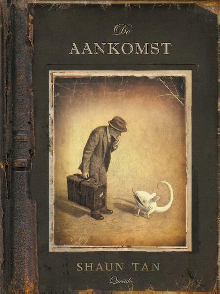 De aankomst - Shaun Tan (ISBN 9789045118390)