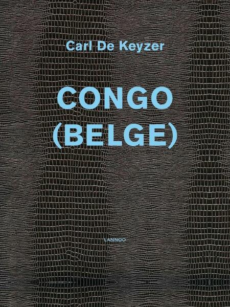 Congo (Belge) - Carl De Keyzer (ISBN 9789020986822)