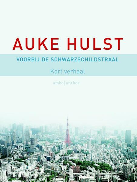 Voorbij de Schwarzschildstraal - Auke Hulst (ISBN 9789026329043)