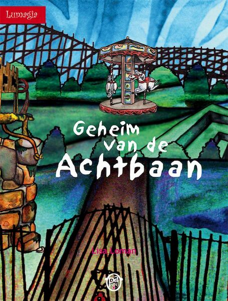 Geheim van de achtbaan - L. Loman (ISBN 9789079383030)