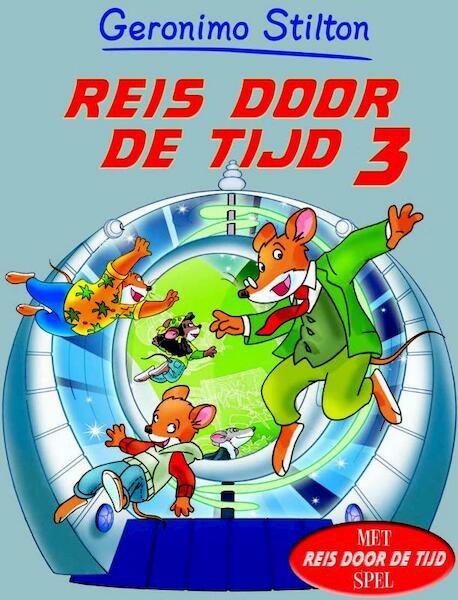 Reis door de tijd 3 - Geronimo Stilton (ISBN 9789085921318)