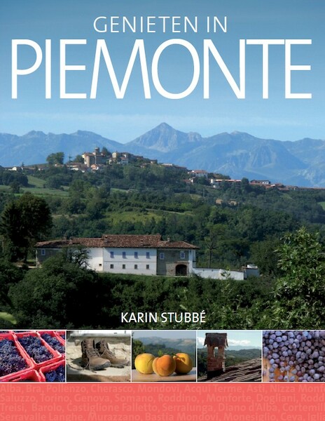 Genieten in de Piemonte - Karin Stubbe (ISBN 9789491172236)
