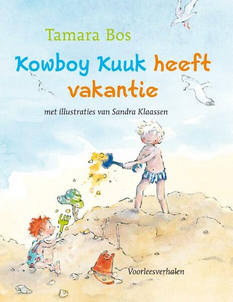 Kowboy Kuuk heeft vakantie - Tjalling Bos (ISBN 9789025854966)