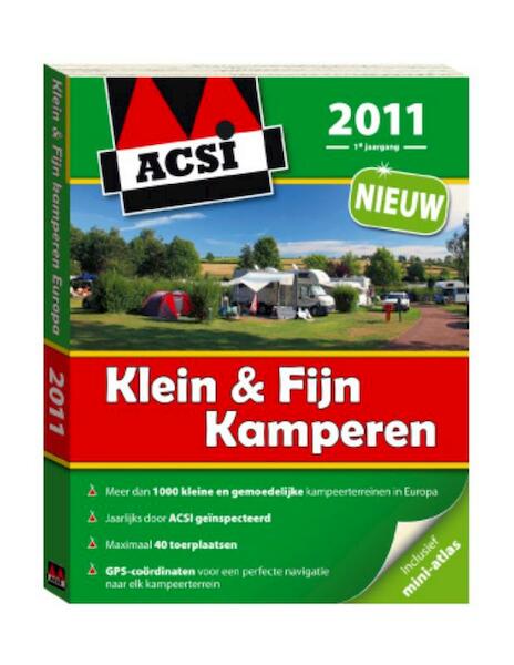 ACSI Klein & Fijn Kamperen 2011 - (ISBN 9789079756322)