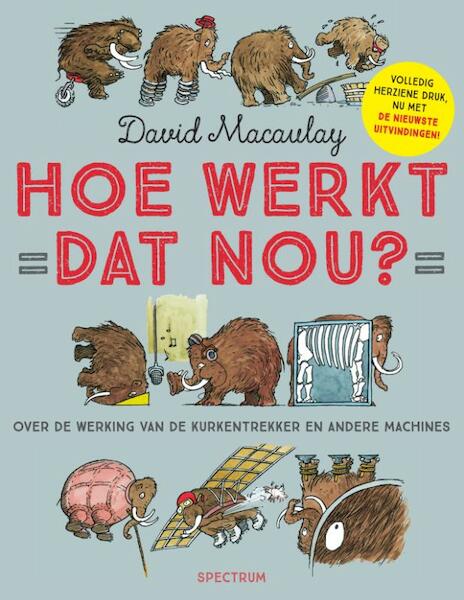 Hoe werkt dat nou? - David Macaulay (ISBN 9789000352098)